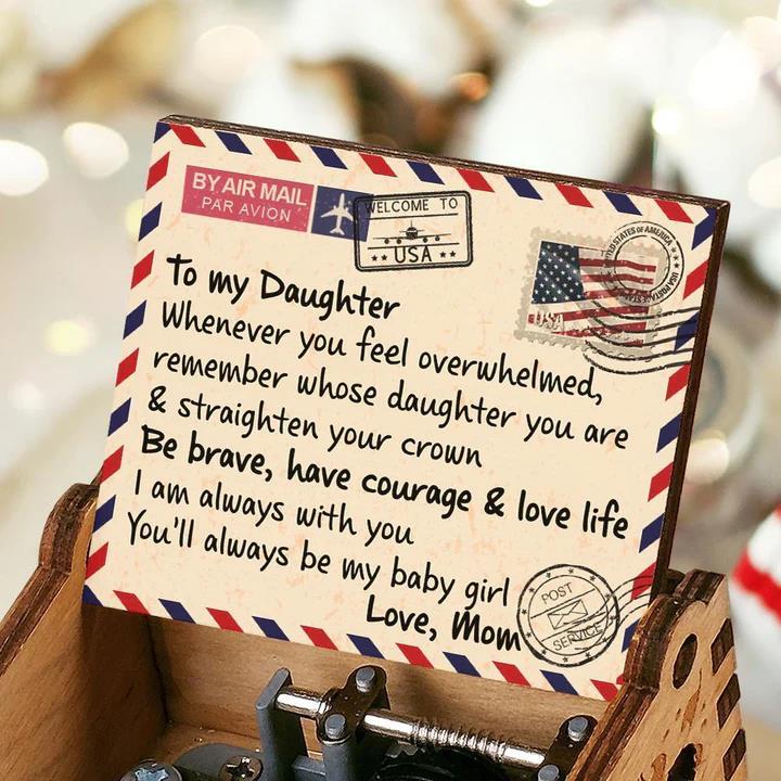 Mom To Daughter - You Will Always Be My Baby Girl Engraved Wooden Music Box - Family Watchs