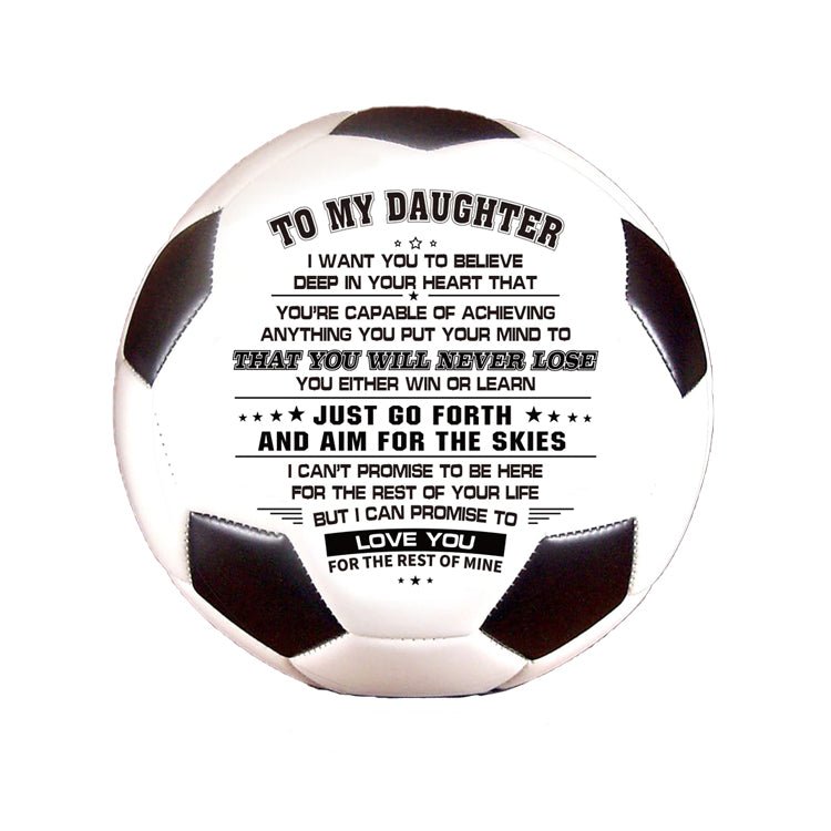 Personalized Printed Soccer Ball Football For My Daughter, Birthday Graduation Gift For Daughter, Perfect For Outdoor & Indoor Match Or Game, Size 5 - Family Watchs