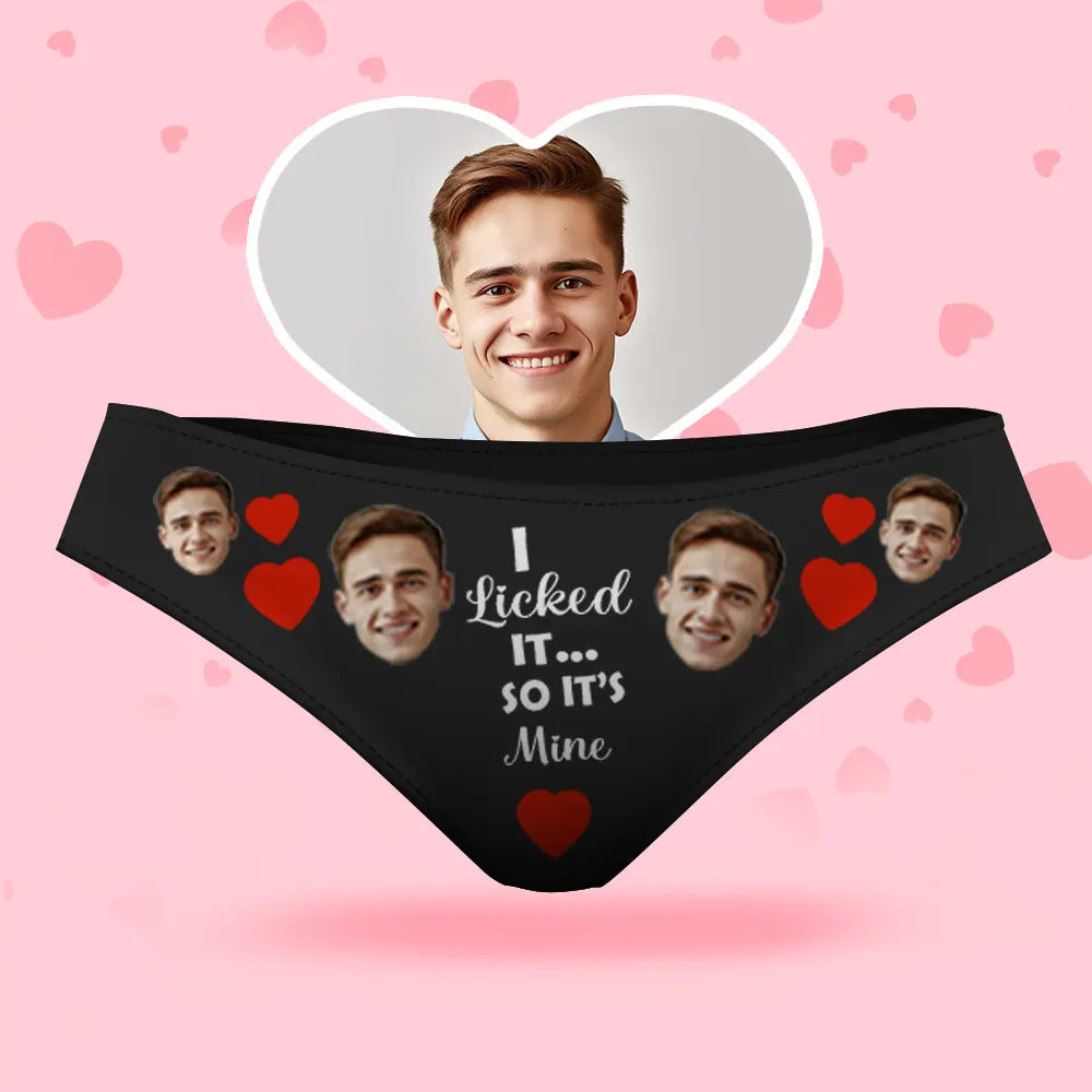 Custom Face Women's Panties I Licked So Style Underwear, Birthday Gifts for Wife and Girlfriend